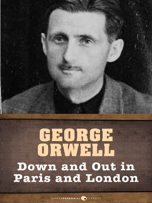 Title details for Down and Out In Paris and London by George Orwell - Wait list